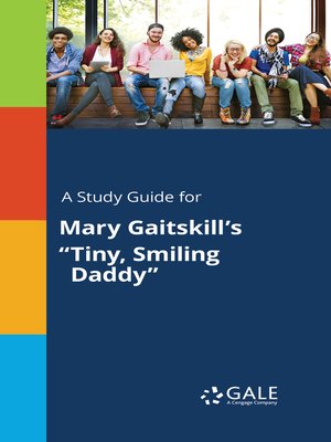 cover image of A Study Guide for Mary Gaitskill's "Tiny, Smiling Daddy"